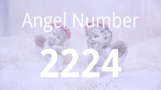 【2224】的天使数字的意义｜请注意天使赋予你的庇护